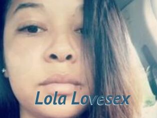 Lola_Lovesex
