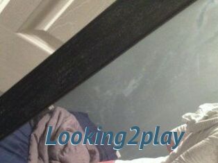 Looking2play