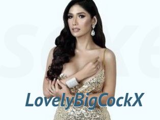 LovelyBigCockX