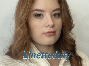 Linetteduty