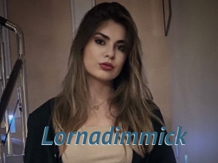 Lornadimmick