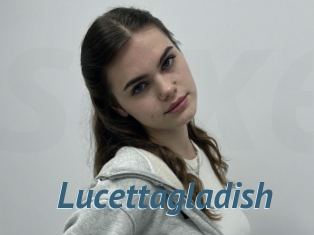 Lucettagladish