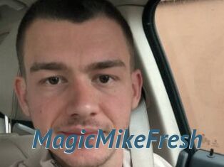 MagicMikeFresh