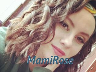 MamiRose
