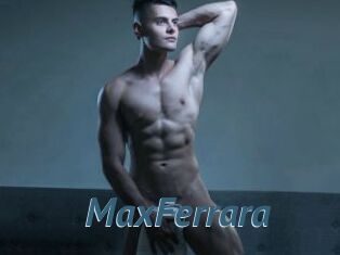 MaxFerrara