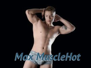 Max_MuscleHot