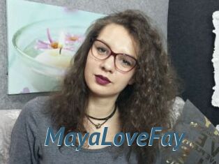 MayaLoveFay