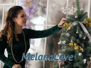 MelanaLove