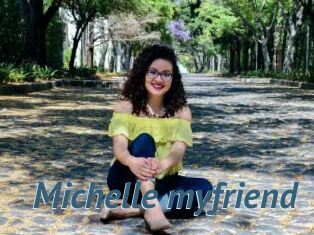 Michelle_myfriend