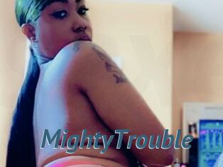 MightyTrouble