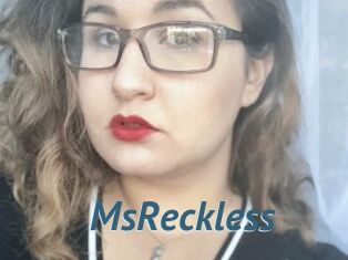 MsReckless