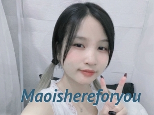 Maoishereforyou