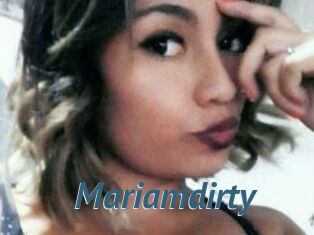 Mariamdirty