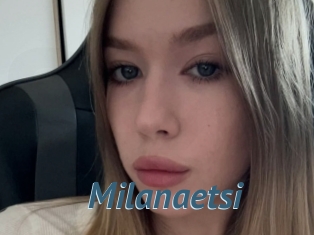 Milanaetsi