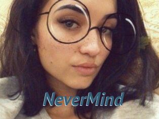 NeverMind