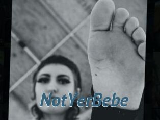 NotYerBebe