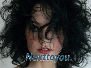 Nexttoyou