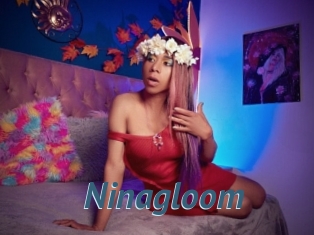 Ninagloom