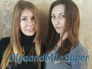 OlgaandMilaSuper
