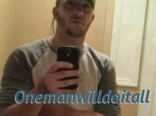 Onemanwilldoitall