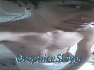 OrophiceSlayer
