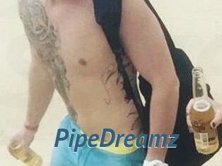 PipeDreamz