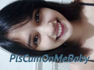 PlsCumOnMeBaby