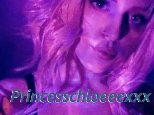 Princesschloeeexxx