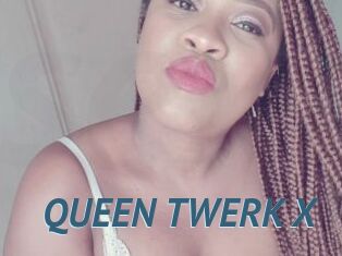 QUEEN_TWERK_X