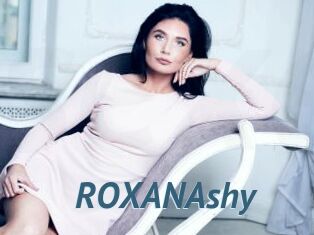 ROXANAshy