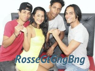RosseGtGngBng
