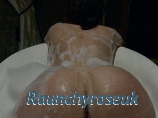 Raunchyroseuk