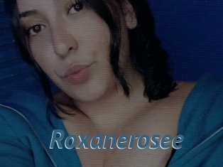 Roxanerosee