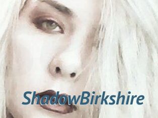 ShadowBirkshire