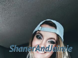 ShanerAndJaimie