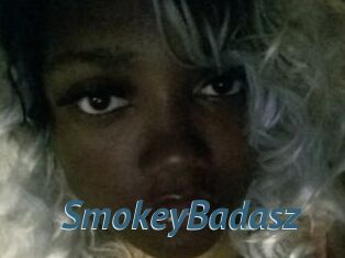 SmokeyBadasz