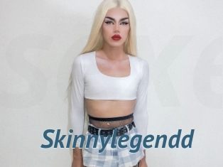 Skinnylegendd