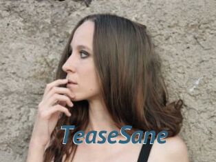 TeaseSane