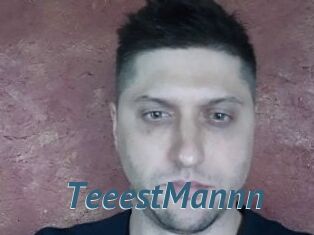 TeeestMannn