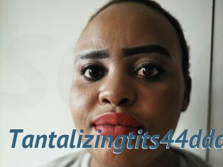 Tantalizingtits44ddd