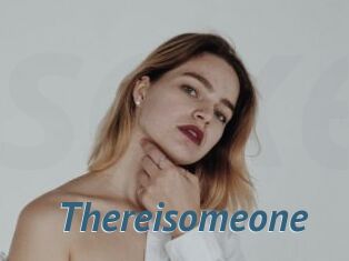 Thereisomeone