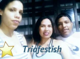 Triofestish