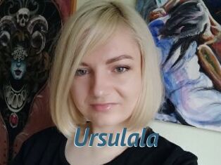 Ursulala