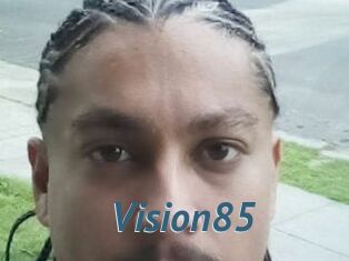 Vision85