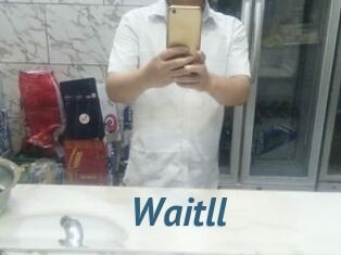 Waitll