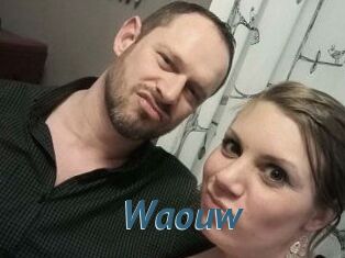 Waouw