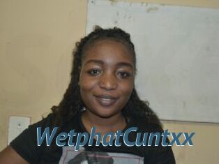WetphatCuntxx