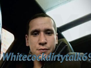 Whitecockdirtytalk69