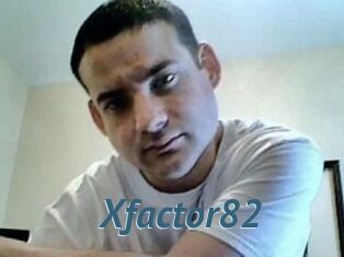Xfactor82