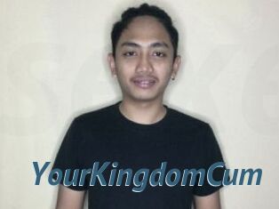 YourKingdomCum